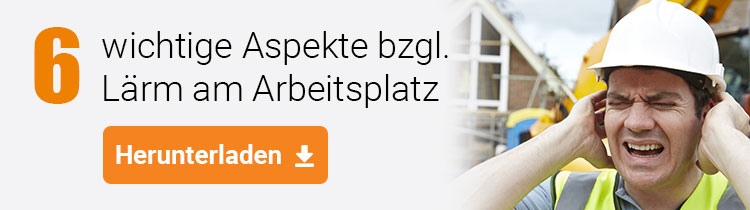 6 wichtige Aspekte bzgl. Lärm am Arbeitsplatz